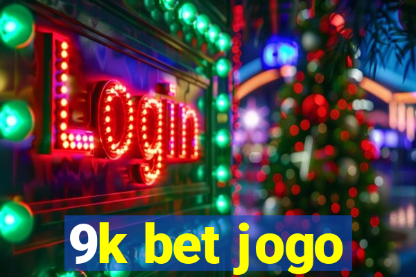 9k bet jogo